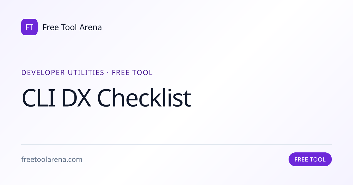 CLI DX Checklist — 16 Best Practices for CLI Builders | Free Tool Arena