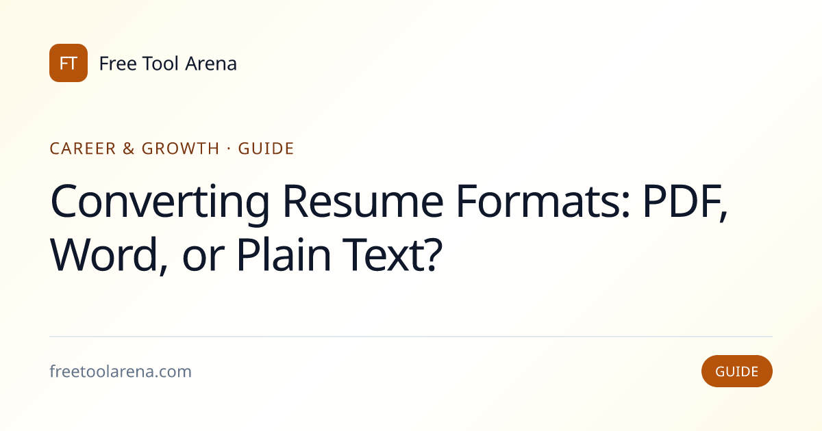 Convert Resume Formats: PDF, Word, or Plain Text? | Free Tool Arena