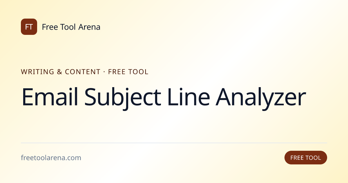 Email Subject Line Analyzer | Free Tool Arena