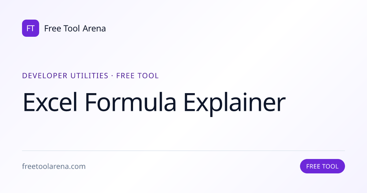 Decode Excel Formulas Instantly | Free Tool Arena