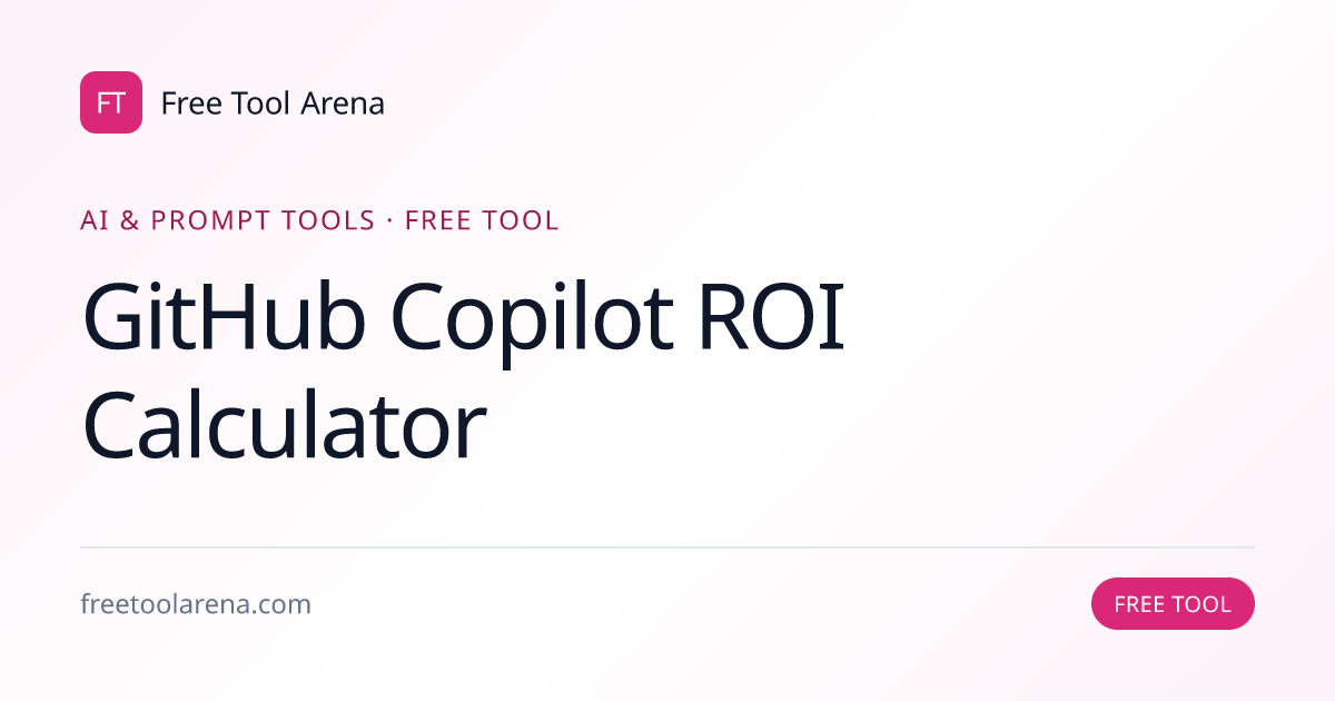 Calculate the Annual ROI of GitHub Copilot for Teams | Free Tool Arena