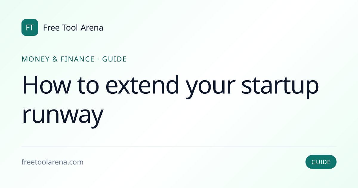 Extend Your Startup Runway Using 4 Levers and the 18-Month Rule | Free ...