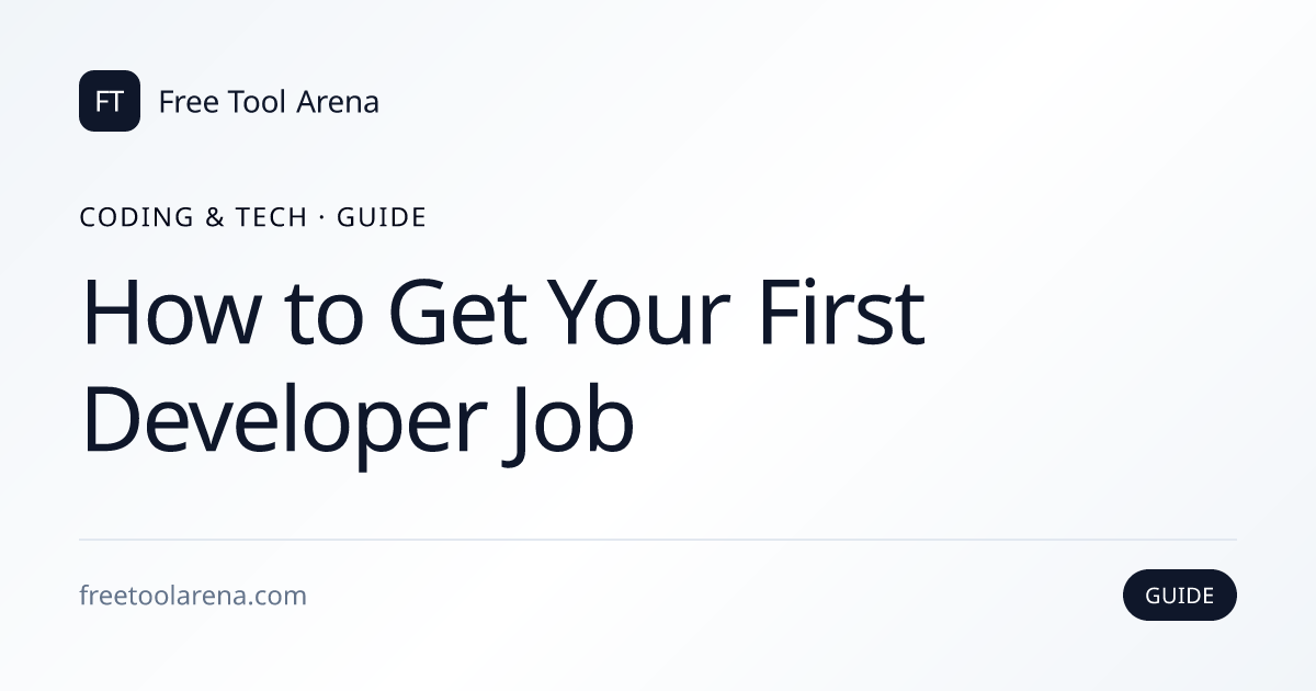 Find Your First Developer Job — Zero to Hired | Free Tool Arena