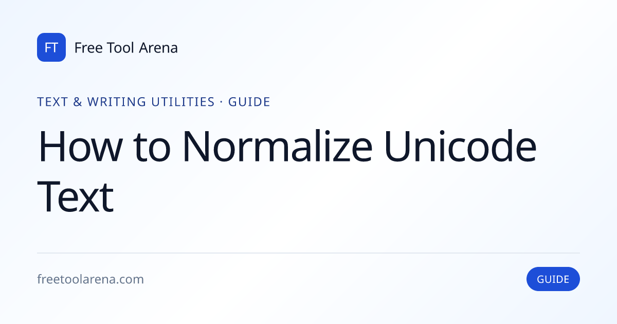 Normalize Unicode Text Forms NFC to NFKD | Free Tool Arena