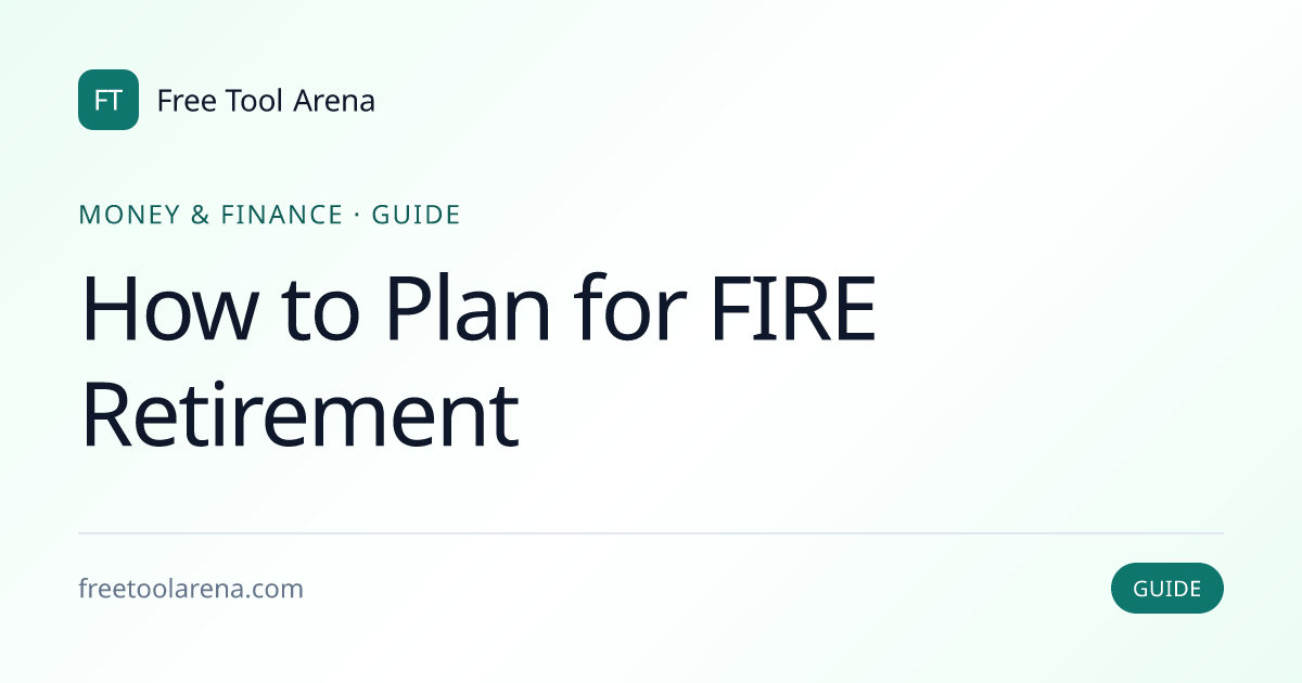 Calculate FIRE Retirement Numbers and Savings Rate | Free Tool Arena