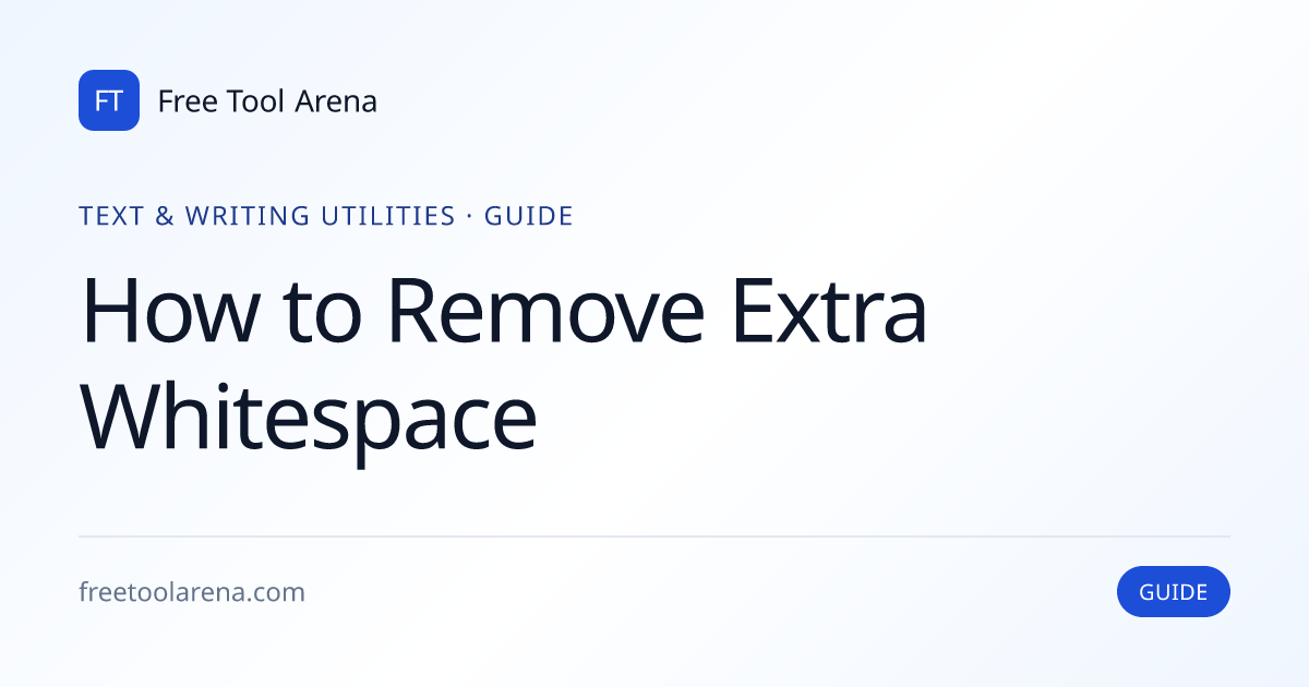 Remove Extra Whitespace With Trim, Collapse, and NBSP | Free Tool Arena
