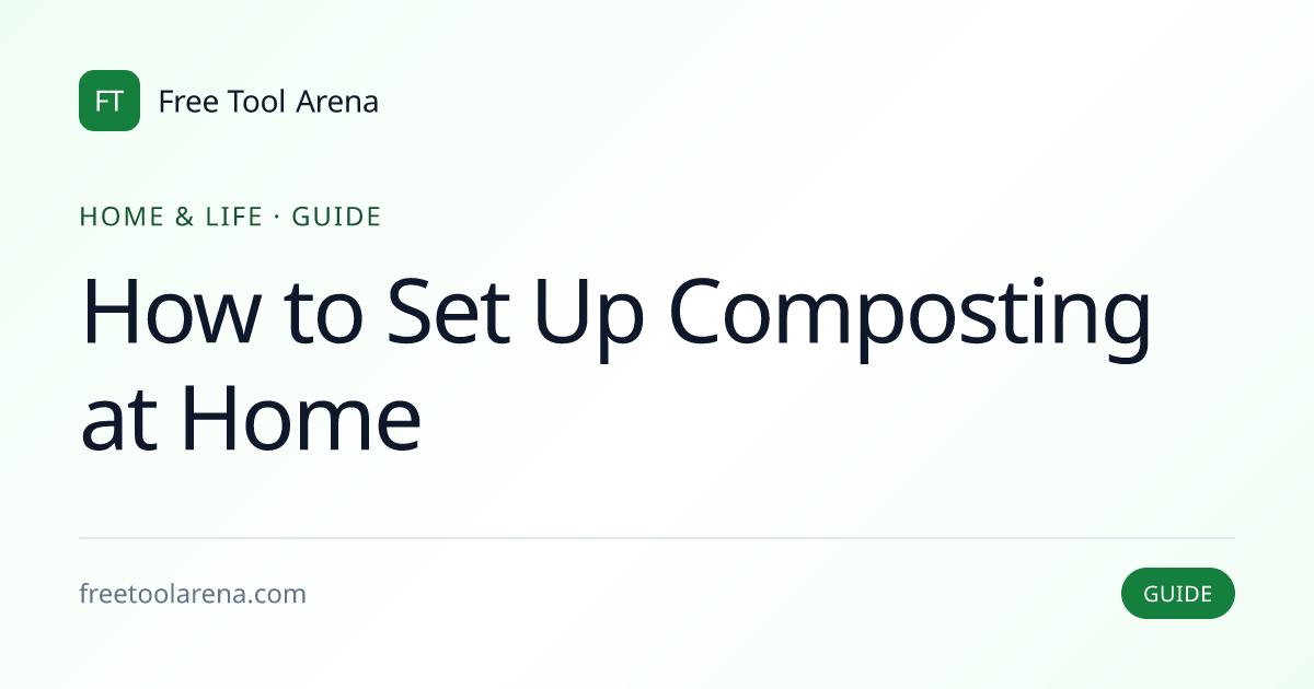How to Set Up Composting at Home | Free Tool Arena