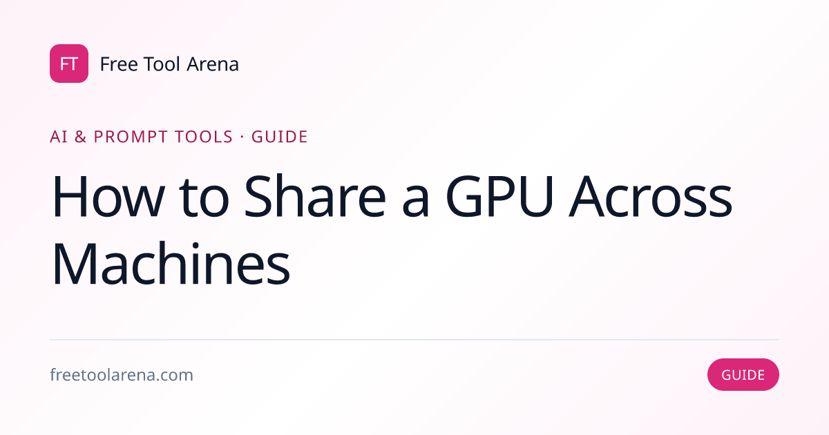 Share a GPU Across Machines — Expose One Host to Your LAN Free | Free ...
