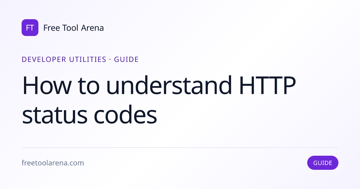 Decode HTTP Status Codes — 1xx to 5xx Reference | Free Tool Arena