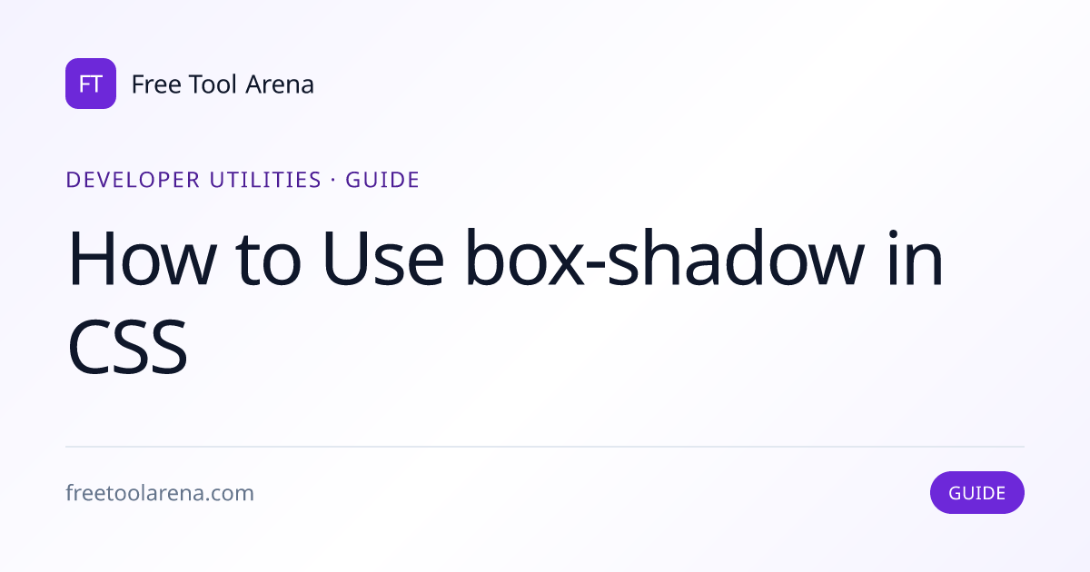 How to Use box-shadow in CSS — Elevation, Inset, Stacking | Free Tool Arena
