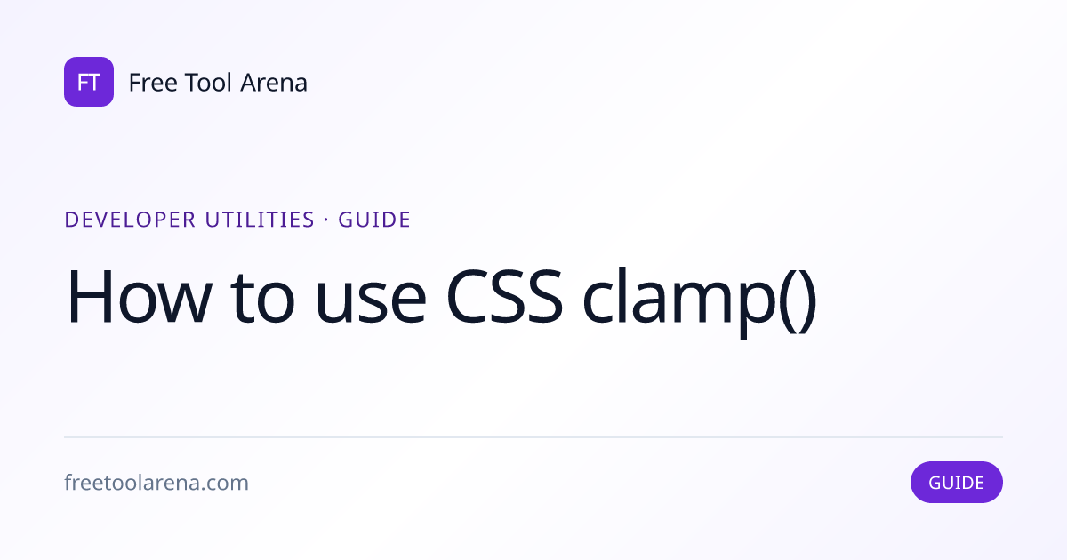 How to Use CSS clamp() — Fluid Typography and Spacing | Free Tool Arena