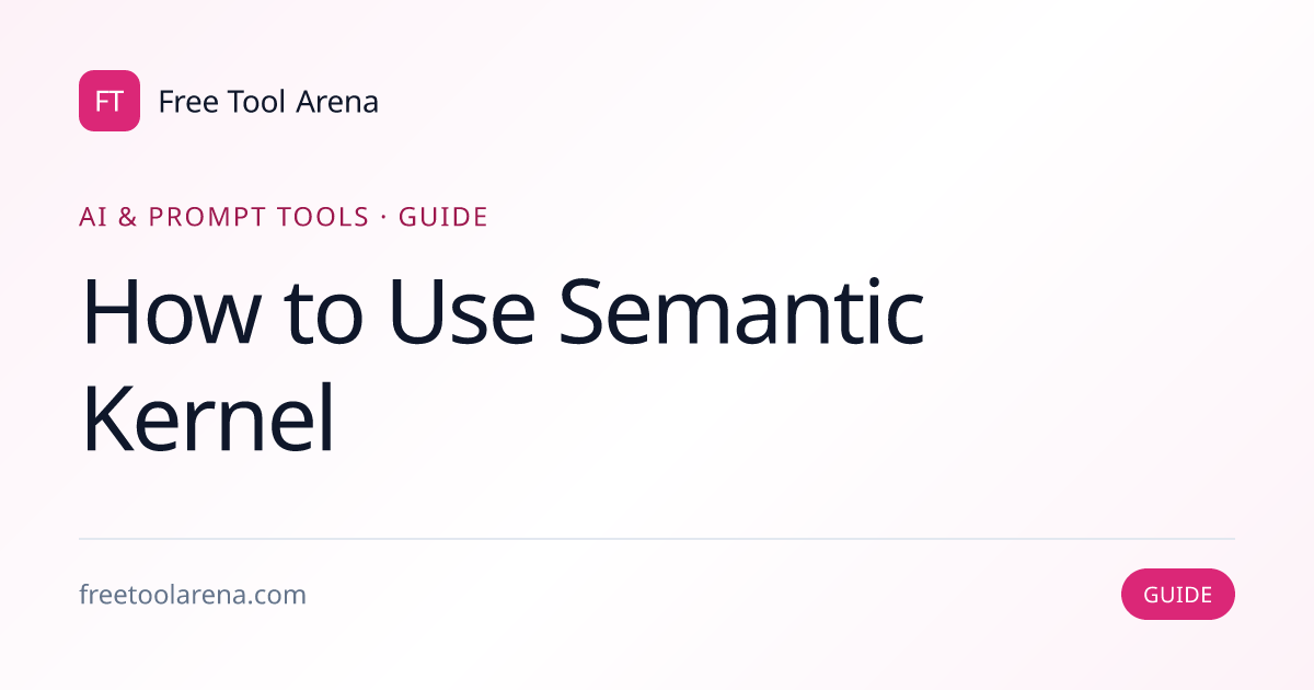 Build AI Agents With Semantic Kernel — Quick Start | Free Tool Arena