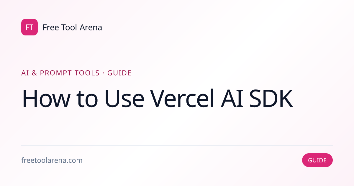 Build Unified LLM Interfaces With the Vercel AI SDK | Free Tool Arena