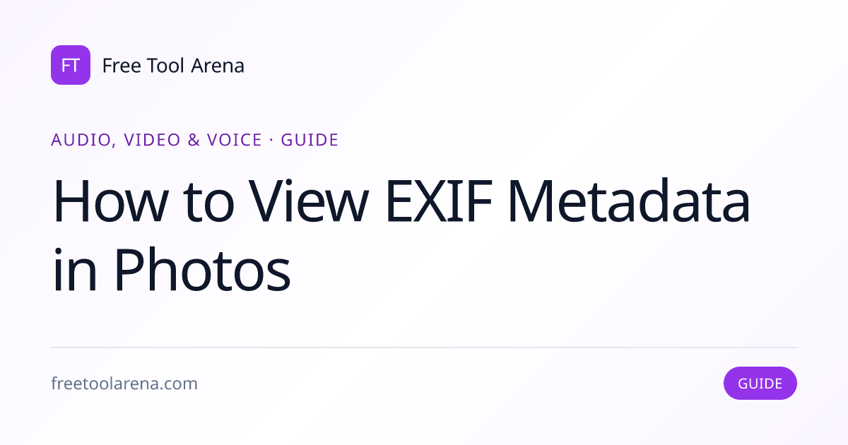 Extract Hidden EXIF Metadata From Photos Instantly | Free Tool Arena