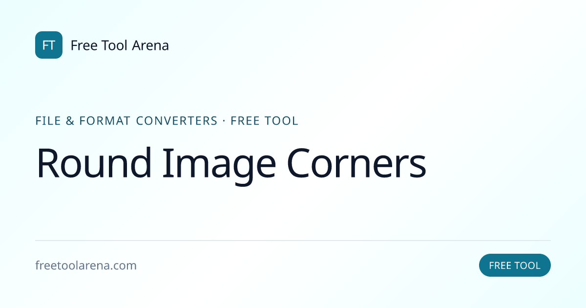 Round Image Corners with Custom Radius | Free Tool Arena