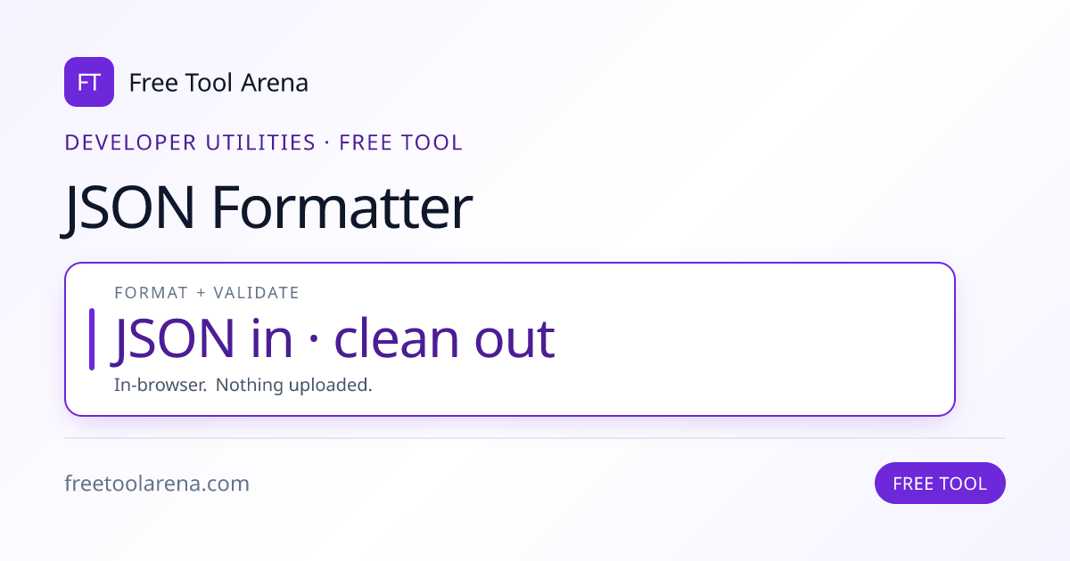 Format and Validate JSON Instantly Online Free | Free Tool Arena