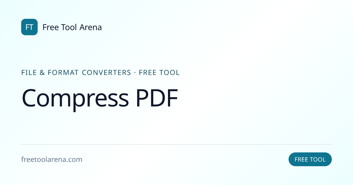 Compress PDF — Shrink File Size Without Upload | Free Tool Arena