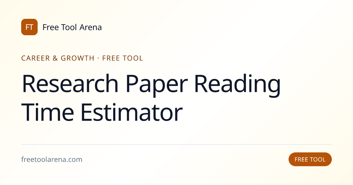 Estimate Research Paper Reading Time Instantly | Free Tool Arena