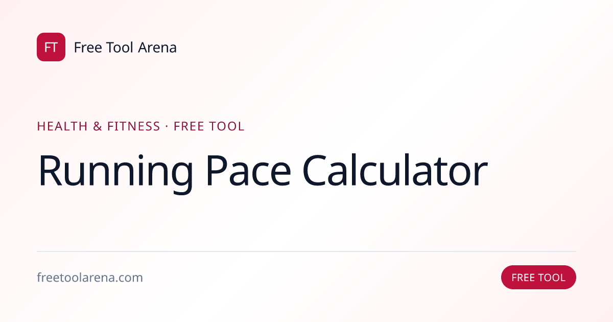 Running Pace Calculator — Pace, Time, Distance | Free Tool Arena