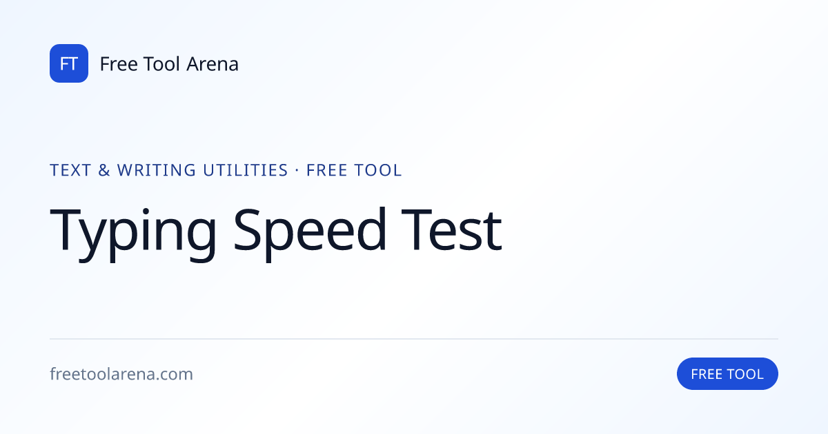 Test Your WPM Typing Speed for Free | Free Tool Arena